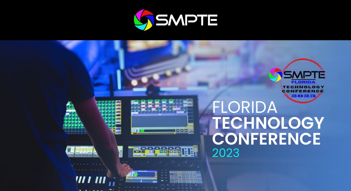 SMPTE Florida Technology Conference 2023
