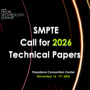 SMPTE opens 2026 summit papers for Pasadena event