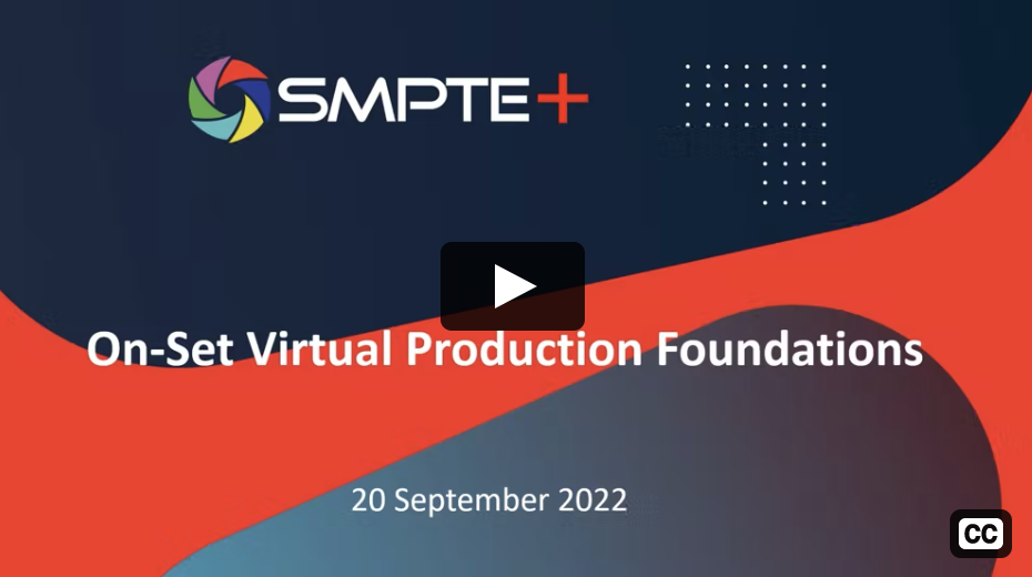 Welcome and Introductions to- On-Set Virtual Production Foundations