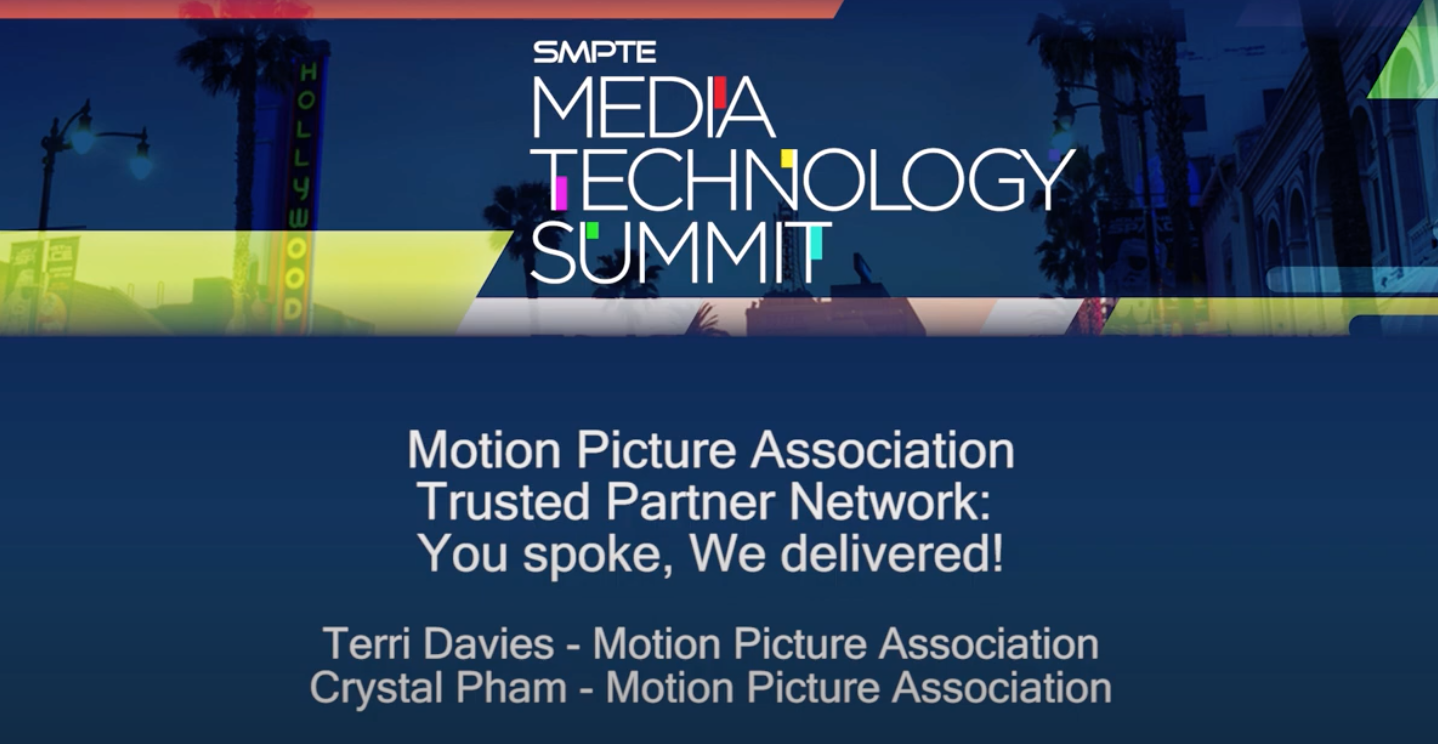 Motion Picture Association Trusted Partner Network: You spoke, we delivered! 