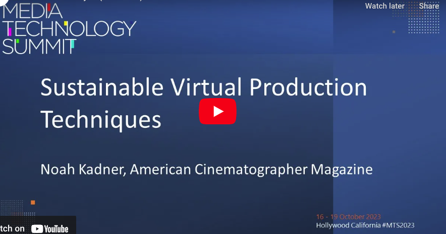 Sustainable Virtual Production Techniques by Noah Kadner 