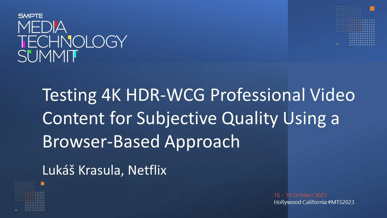 Testing 4K HDR-WCG professional video content for subjective quality using a browser-based approach