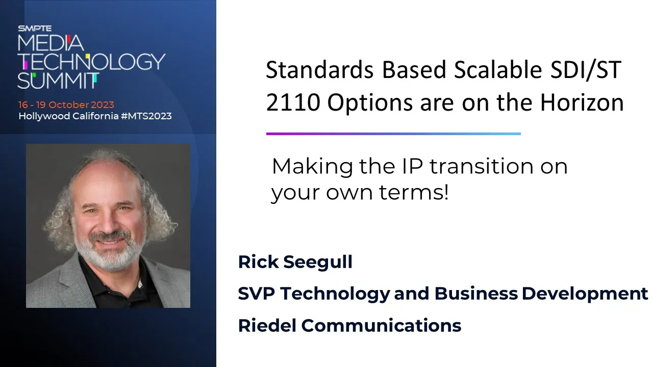 Standards Based Scalable SDI/ST 2110 Options are on the Horizon